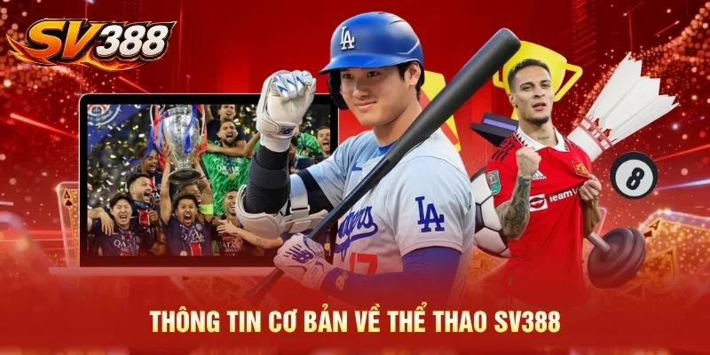 Thông tin cơ bản về thể thao SV388